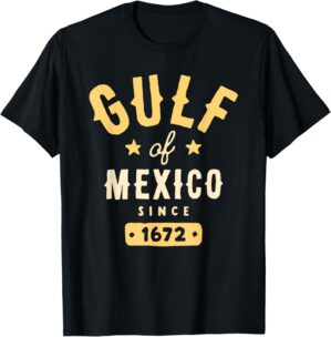 Gulf of Mexico Since 1672 T-Shirt