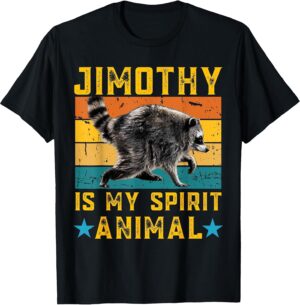 Jimothy Raccoon is My Spirit Animal Raccoon Meme T-Shirt