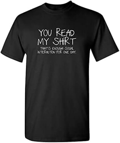 Enough Social Interaction Graphic Novelty Sarcastic Funny T Shirt