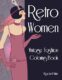 Retro Women – Vintage Fashion Coloring Book: Classic Girl Styling – Portraits, Looks & Designs