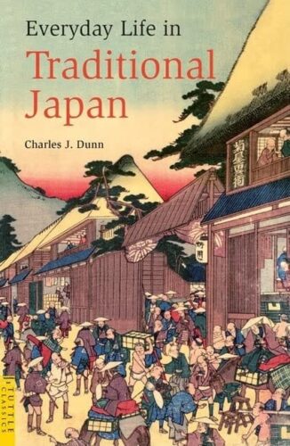 Everyday Life in Traditional Japan (Tuttle Classics)