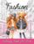 Fashion and Friends Coloring Book: Fashion Coloring Book for Girls Cute and Relaxing Coloring Book for Girls, Kids, Tweens Fashion Lovers
