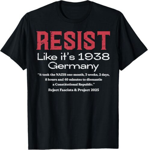 Resist Like 1938 Germany Protest Civil Rights Women Men Kids T-Shirt
